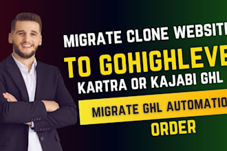migrate clone website to gohighlevel kartra or kajabi ghl migrate ghl automation