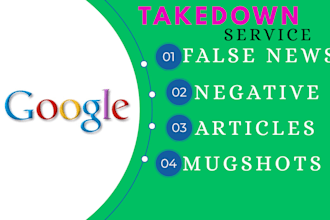permanently remove mugshots false news erase negative links articles on google