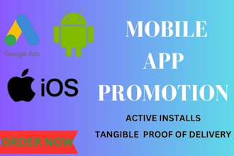 do a pro app install, app promotion, mobile app promotion