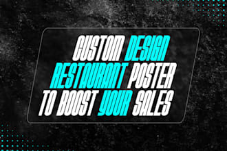 design a custom food poster for your restaurant