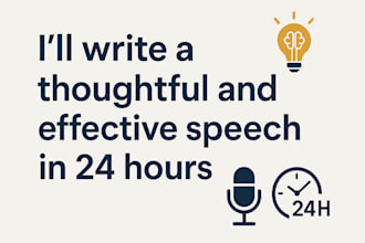 write an effective, thoughtful speech in 24 hours