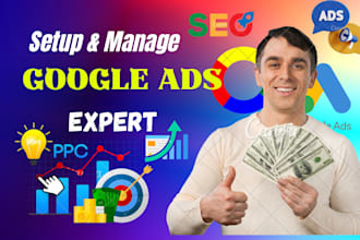 setup manage google ads adwords  PPC campaigns expert