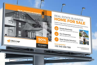 design real estate billboard, signage, yard sign, signboard and vinyl banner