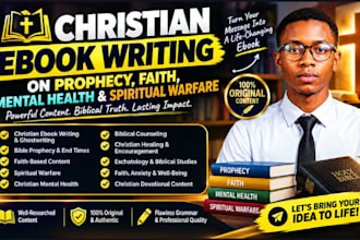write a christian ebook on prophecy, mental health, faith and spiritual warfare