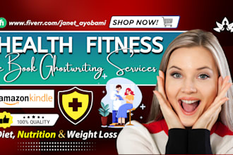 be health and fitness ebook ghostwriter, diet, weight loss, self help journal