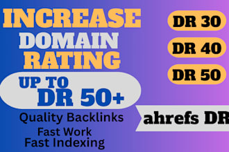 increase DR, domain rating, ahrefs dr 50 plus