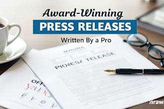 create an award winning press release writing for you