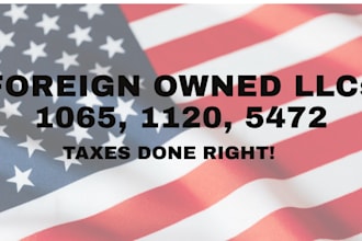 file irs forms 5472 and 1120 for foreign owned US llc