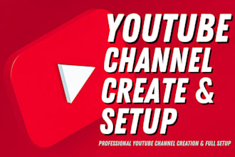 create and setup a professional youtube channel with SEO