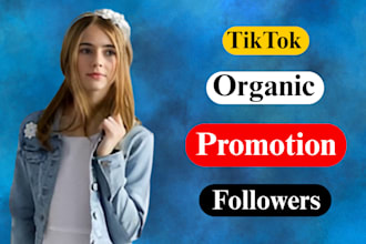 grow and promote your tiktok account organically