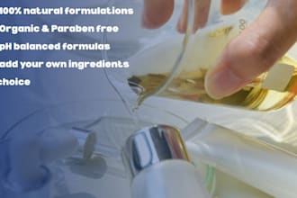 be your chemist to develop organic cosmetic formulation