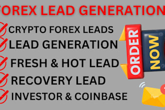 deliver you binance leads, depositor leads, forex crypto leads, bank leads