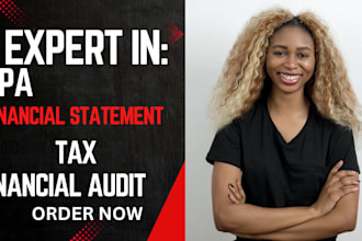 prepare and sign a CPA certified financial statement audits, comfort letters