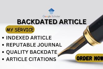 backdate, write, and publish articles in google scholar reviewed indexed journal