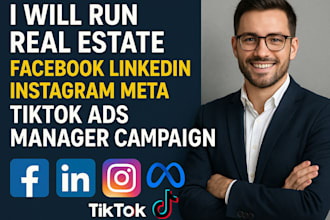 run real estate facebook linkedin instagram meta tik tok ads manager campaign