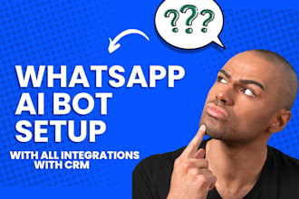 do whatsapp business API setup and build ai whatsapp chatbots