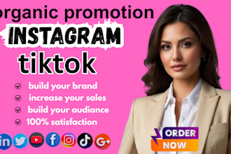 grow, promote and manage, your tiktok, instagram account organically