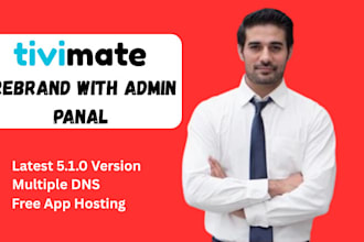 rebrand iptv app tivimate with admin panel