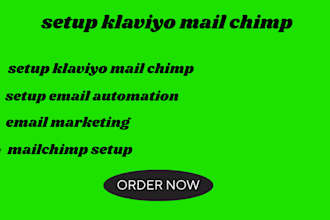 do mail chimp setup klaviyo mail chimp setup email automation mailchimp setup