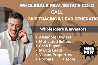 do wholesales real estate cold call, skip tracing, motivated seller, cash buyer
