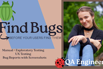 manually test your product for bugs and UX issues