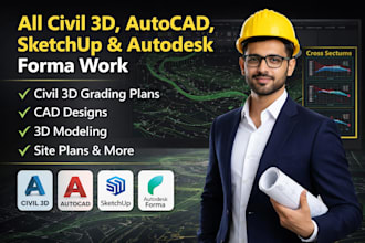 do all type work of civil3d,autocad,sketchup,autodeskforma