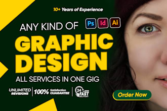 do graphic design in adobe illustrator, photoshop, indesign, photo retouching