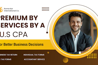 prepare, sign and file USA tax returns for 1065, 1220 and 1040nr as a CPA