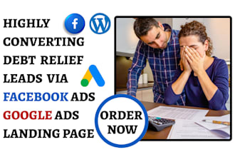 generate debt relief leads debt settlement leads debt relief website via fb ads