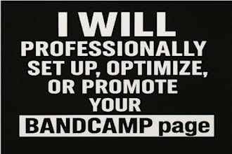 professionally set up optimize or promote your bandcamp page