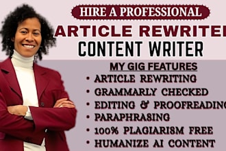rewrite article, paraphrase, proofread, edit and humanize ai generated content
