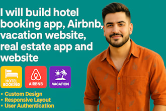 build hotel booking app, airbnb, vacation website, real estate app and website