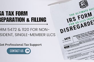 fileform 5472 and 1120 to irs or foreign own US llc single member business tax