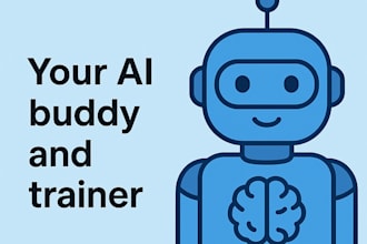be your ai buddy and trainer