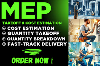 do mep material takeoff, quantity takeoff and cost estimate