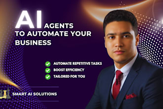 develop ai agents to automate your business tasks, processes, and workflows