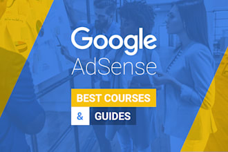 guide you to google adsense approval step by step course