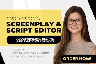review, proofread, edit and format screenplays or scripts for industry standards