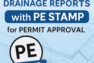 prepare stormwater or drainage reports with pe stamp for permit approval