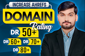 increase ahref domain rating 70 plus with white hat SEO strategy