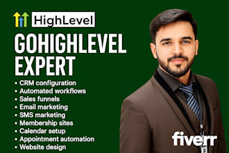 be your gohighlevel expert for setup, website, funnels, and automation