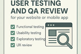 user testing and QA review for your website or mobile app