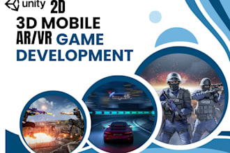 develop unity ar mobile game app, game website, 2d 3d unity game development