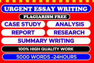 do essay writing, case study analysis, report, research and summary writing