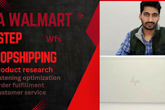 be your VA for walmart wfs and 2step dropshipping