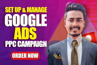 manage your google ads adwords ppc, display ads and pmax campaigns
