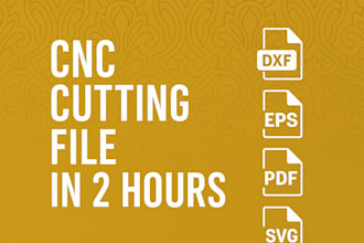 make cnc cutting files within 2 hours for you