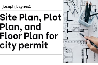create a site plan, plot plan, floor plan for city permit in autocad