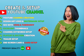 create, setup and design youtube channel professionally