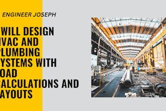 design hvac and plumbing systems with load calculations and layouts